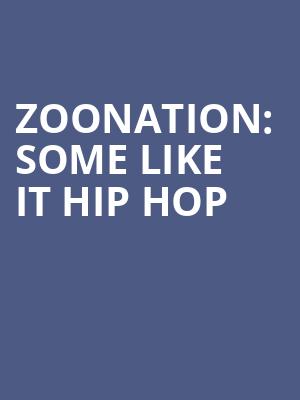 ZooNation%3A Some Like It Hip Hop at Peacock Theatre